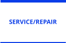 SERVICE/REPAIR